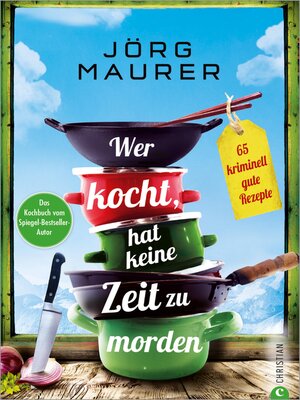 cover image of Wer kocht, hat keine Zeit zu morden.